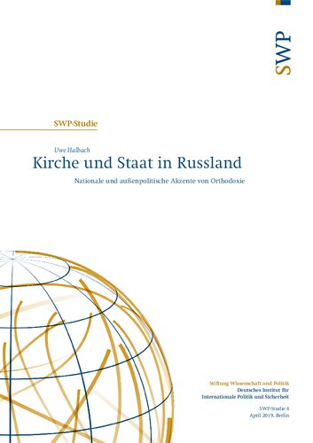 Kirche und Staat in Russland : Nationale und außenpolitische Akzente von Orthodoxie