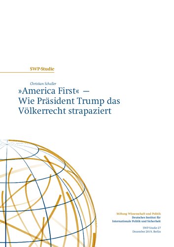»America First« – Wie Präsident Trump das Völkerrecht strapaziert