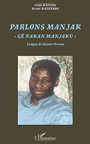 Parlons Manjak: Langue de Guinée-Bissau