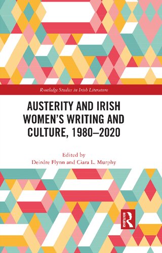 Austerity and Irish Womens Writing and Culture 1980–2020