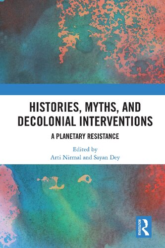 Histories, Myths, and Decolonial Interventions