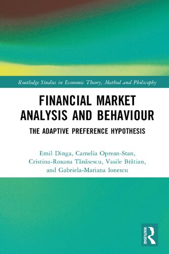 Financial Market Analysis and Behaviour: The Adaptive Preference Hypothesis