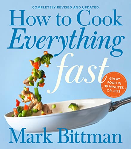 How to Cook Everything Fast