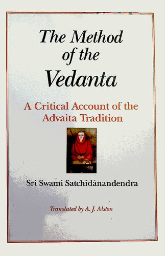 The Method Of The Vedanta: A Critical Account Of The Advaita Tradition