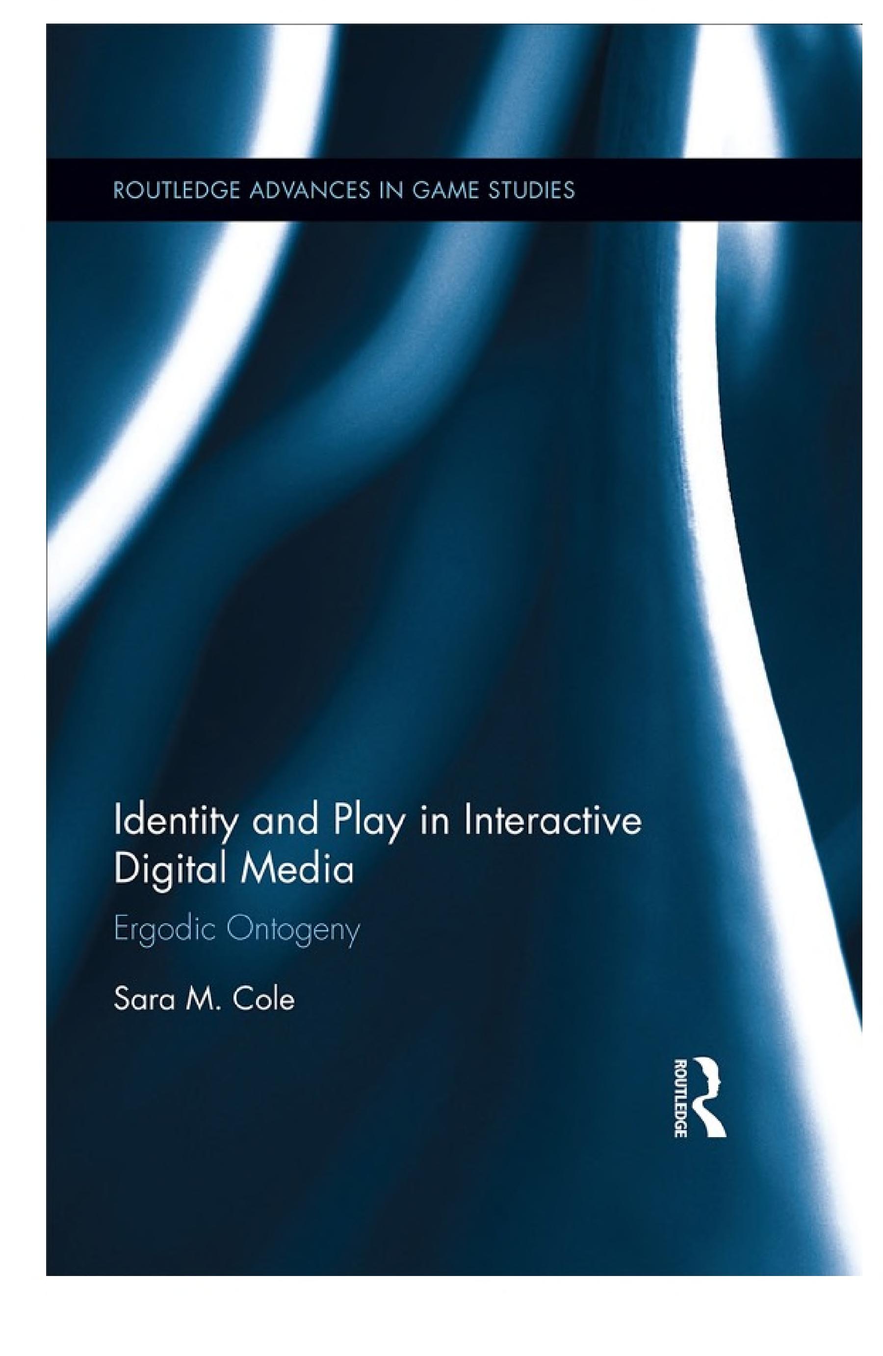 Identity and Play in Interactive Digital Media: Ergodic Ontogeny