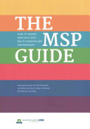 The MSP Guide: How to Design and Facilitate Multi-Stakeholder Partnerships