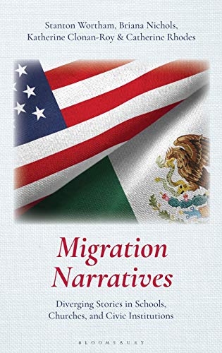 Migration Narratives: Diverging Stories in Schools, Churches, and Civic Institutions
