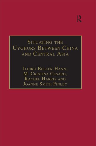 Situating the Uyghurs Between China and Central Asia