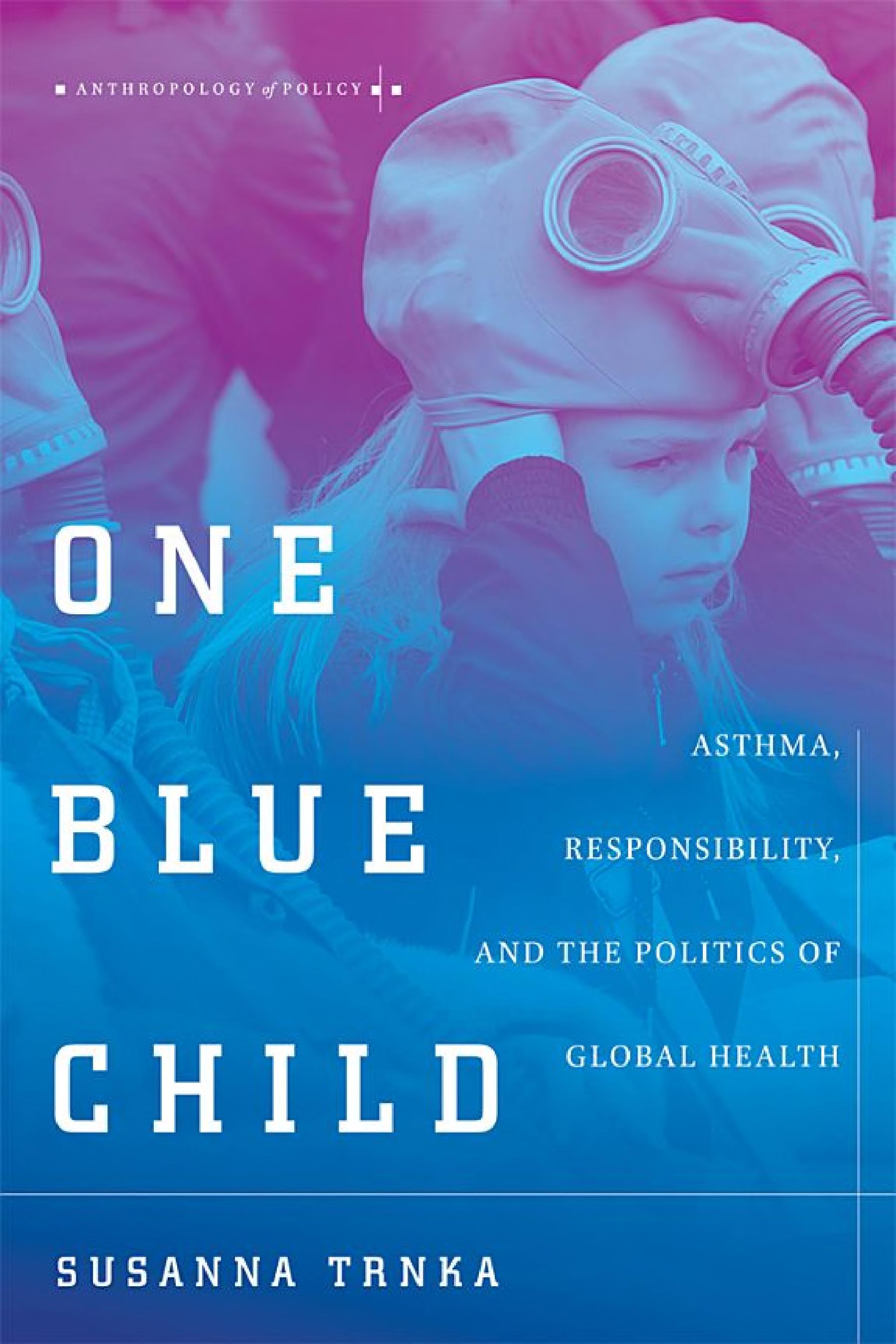 One Blue Child: Asthma, Responsibility, and the Politics of Global Health