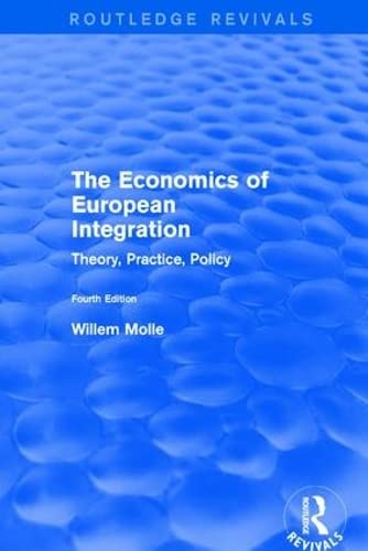 The Economics of European Integration: Theory, Practice, Policy