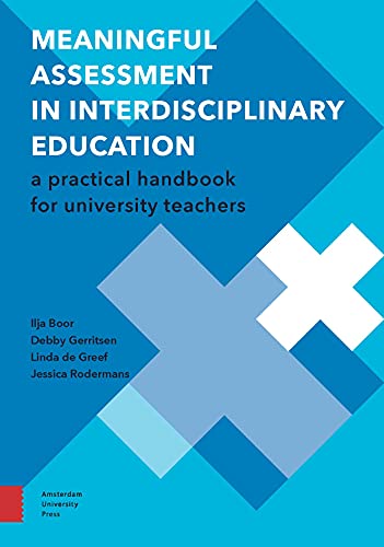 Meaningful Assessment in Interdisciplinary Education: A Practical Handbook for University Teachers