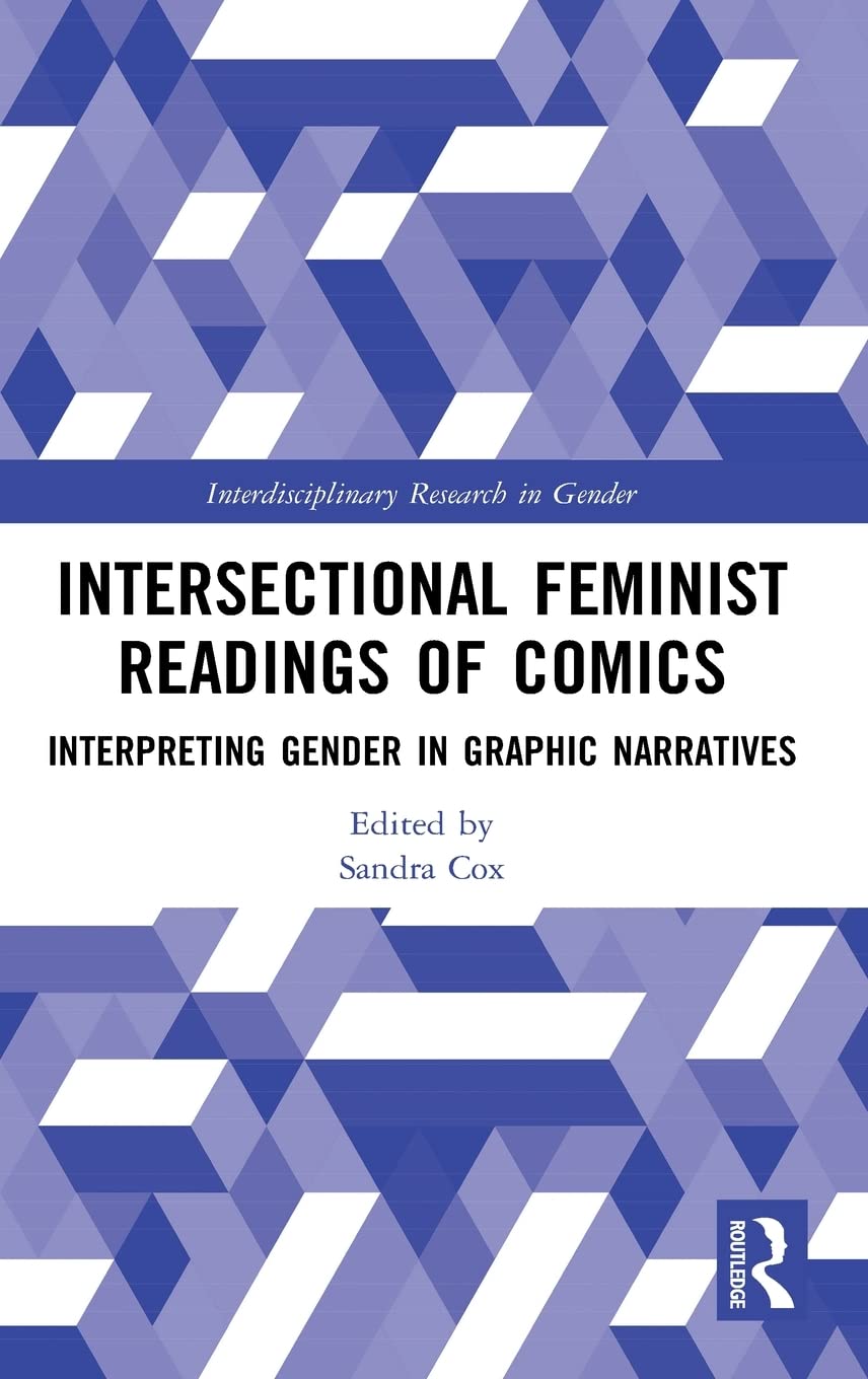 Intersectional Feminist Readings of Comics: Interpreting Gender in Graphic Narratives
