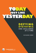 Today, Just Like Yesterday: Defying Dysthymia One Challenge at a Time
