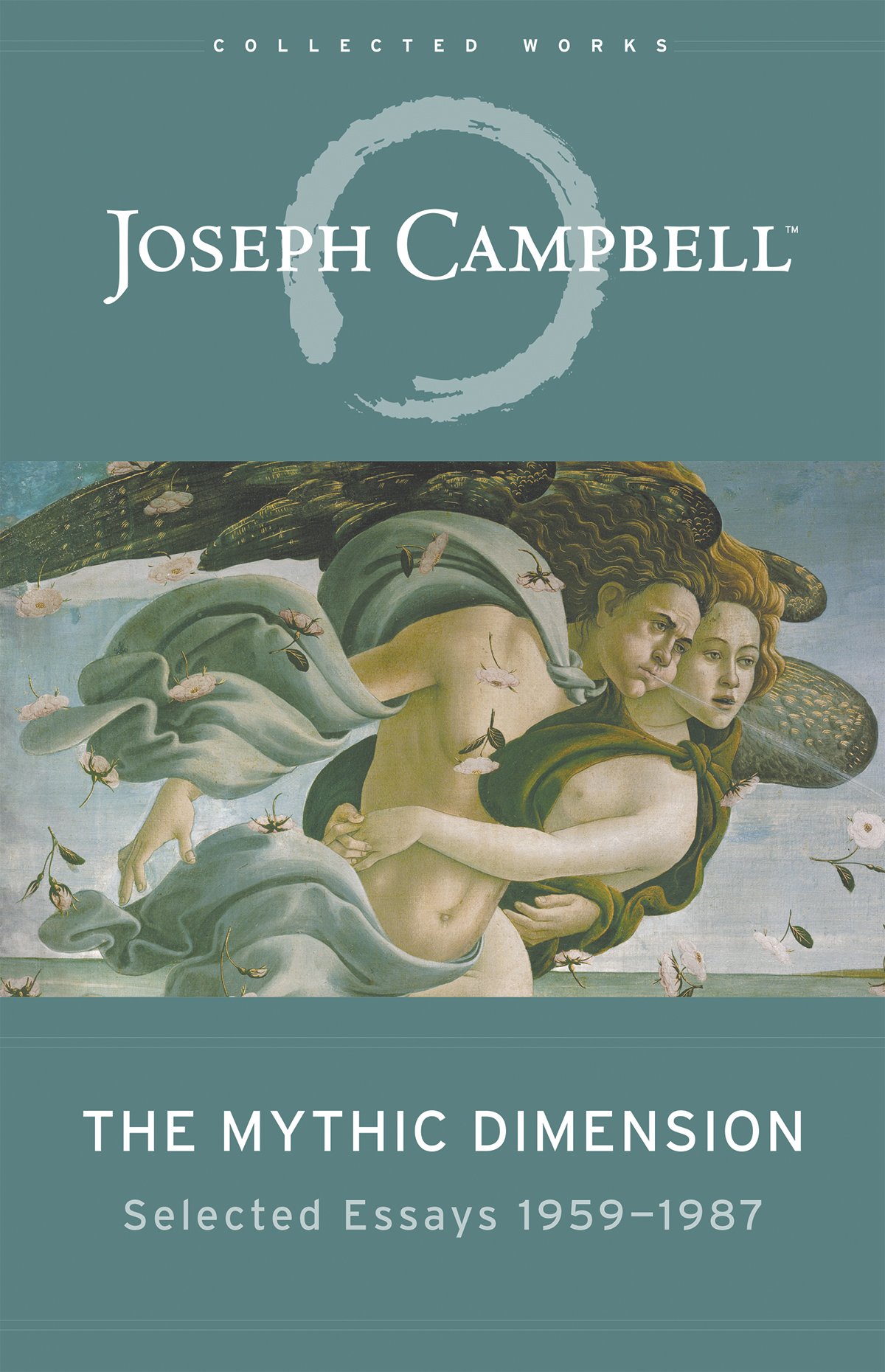 The Mythic Dimension: Selected Essays 1959–1987