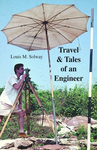 Travel Tales of an Engineer