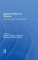Agrarian Reform in Reverse: The Food Crisis in the Third World