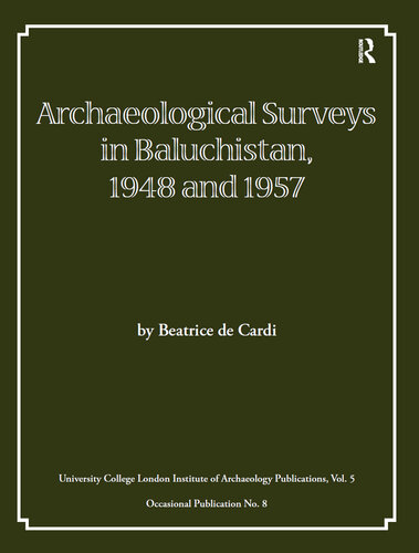 Archaeological Surveys in Baluchistan, 1948 and 1957