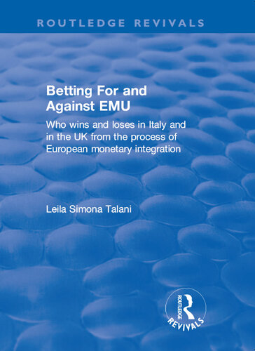 Betting for and Against EMU: Who Wins and Loses in Italy and in the UK from the Process of European Monetary Integration