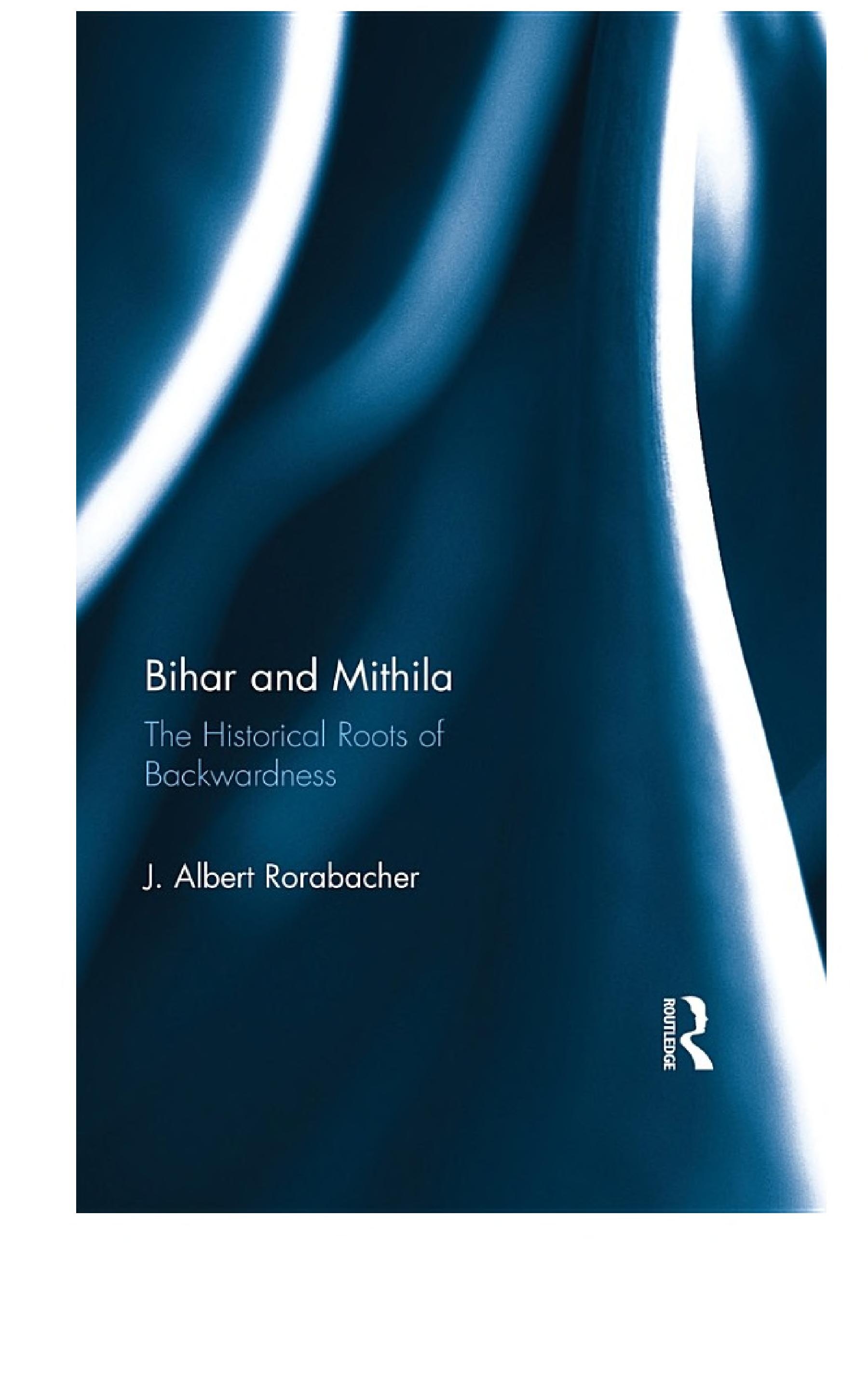 Bihar and Mithila: The Historical Roots of Backwardness