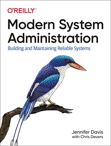 Modern System Administration: Managing Reliable and Sustainable Systems