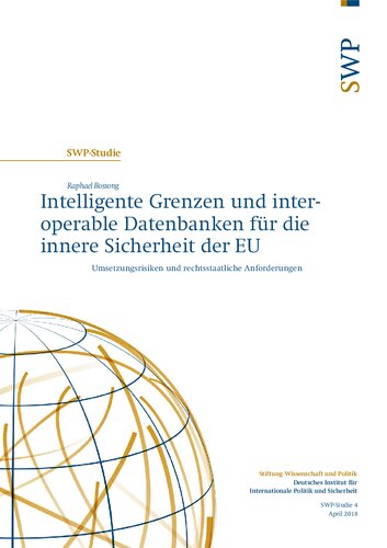 Intelligente Grenzen und interoperable Datenbanken für die innere Sicherheit der EU : Umsetzungsrisiken und rechtsstaatliche Anforderungen