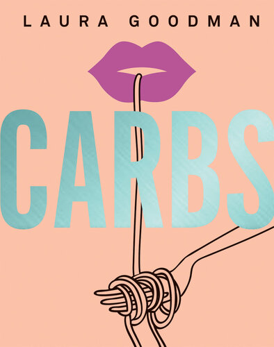 Carbs: From weekday dinners to blow-out brunches, rediscover the joy of the humble carbohydrate