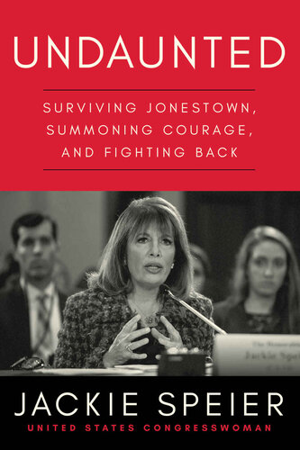 Undaunted: Surviving Jonestown, Summoning Courage, and Fighting Back