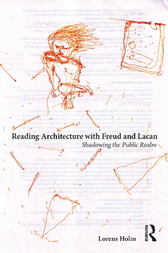 Reading Architecture with Freud and Lacan: Shadowing the Public Realm