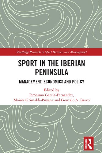 Sport in the Iberian Peninsula: Management, Economics and Policy