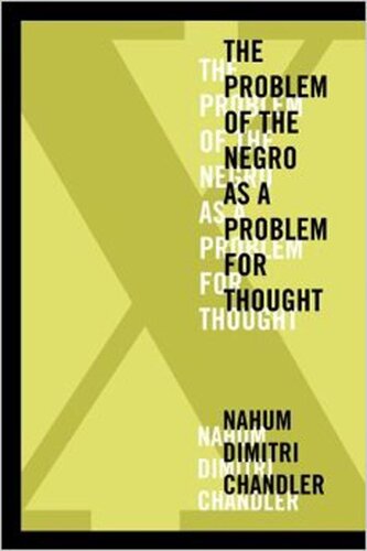 X—The Problem of the Negro as a Problem for Thought