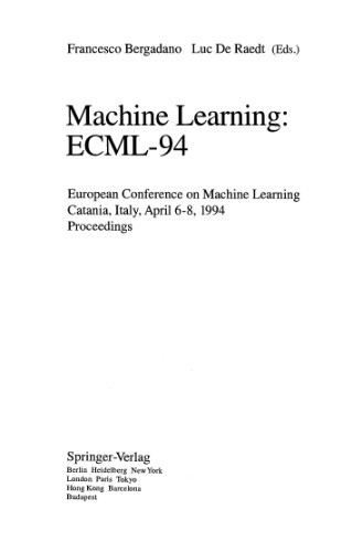 Machine Learning: ECML-94: European Conference on Machine Learning Catania, Italy, April 6–8, 1994 Proceedings