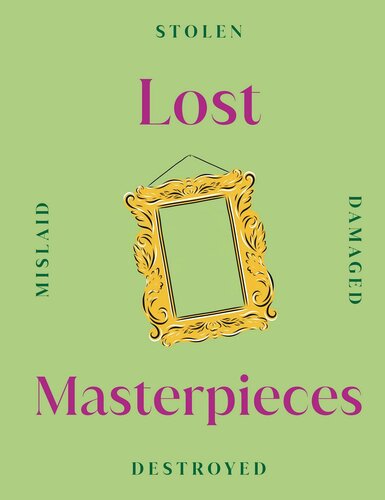 Lost Masterpieces