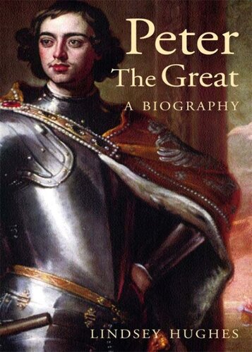 Peter the Great: A Biography