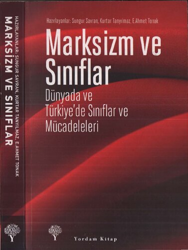 Marksizm ve Sınıflar:Dünyada ve Türkiye'de Sınıflar ve Mücadeleleri