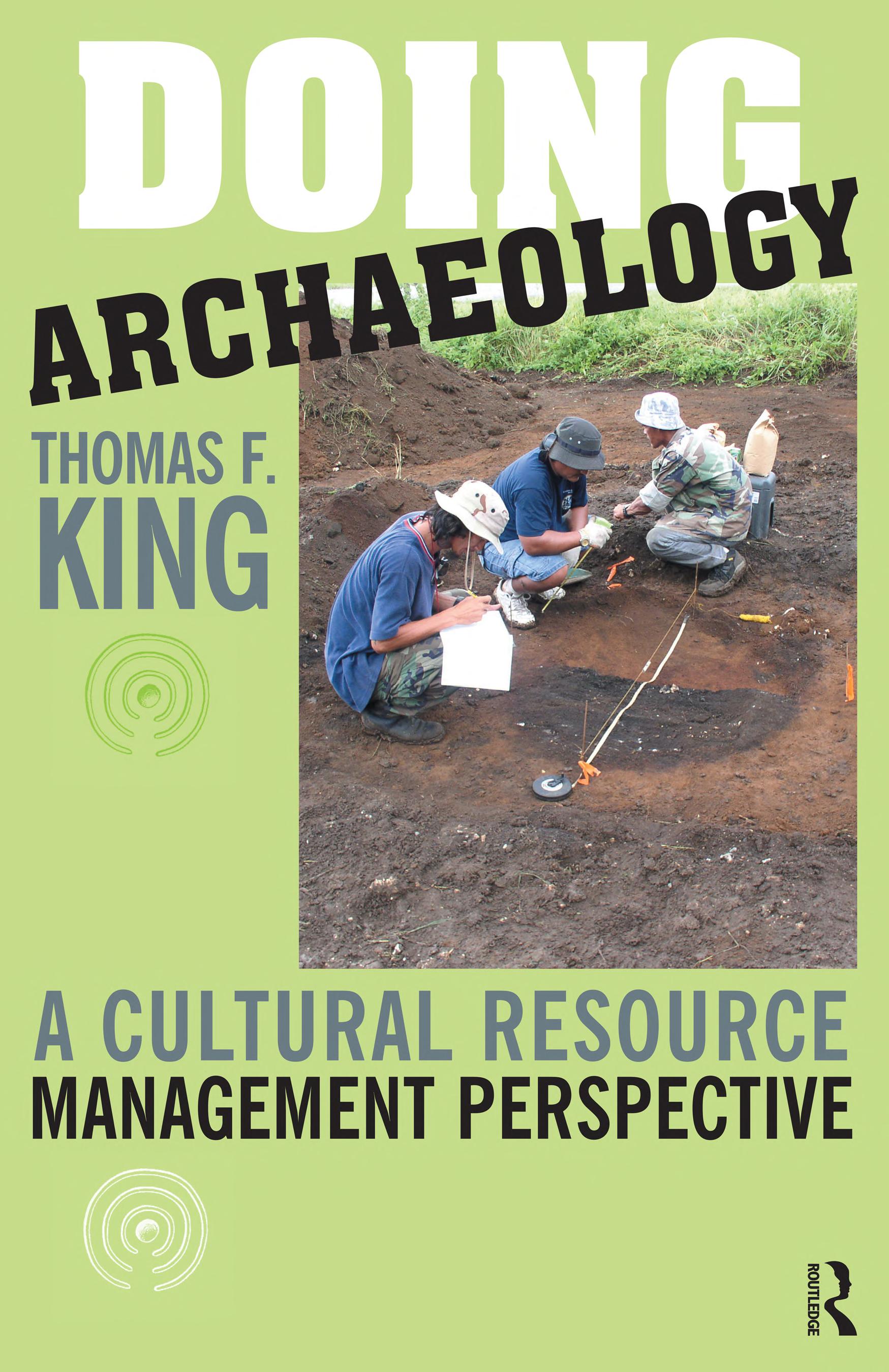 Doing Archaeology: A Cultural Resource Management Perspective
