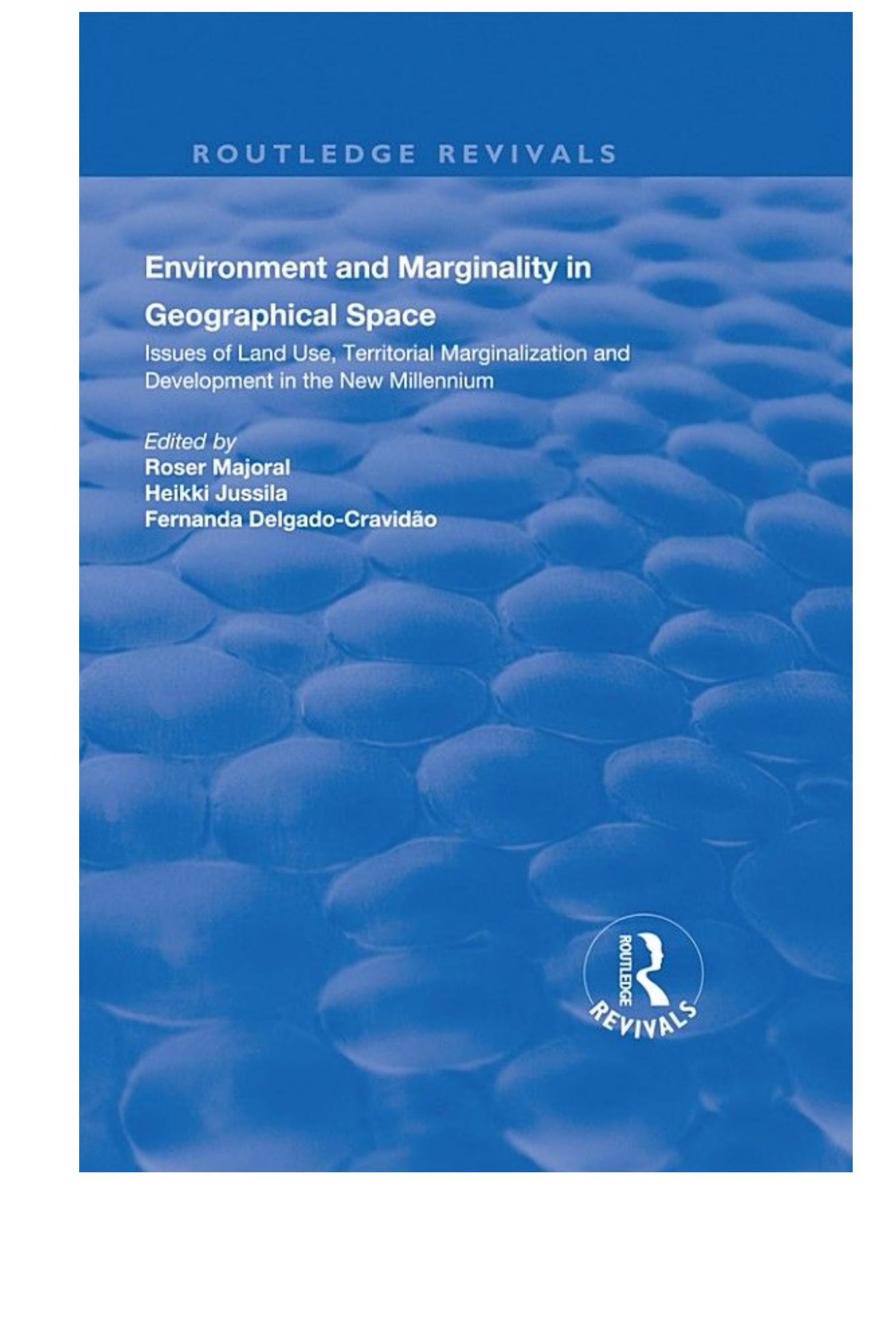 Environment and Marginality in Geographical Space: Issues of Land Use, Territorial Marginalization and Development at the Dawn of New Millennium