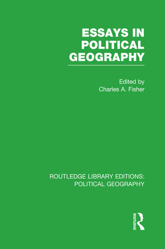 Essays in Political Geography. Edited by Charles A. Fisher