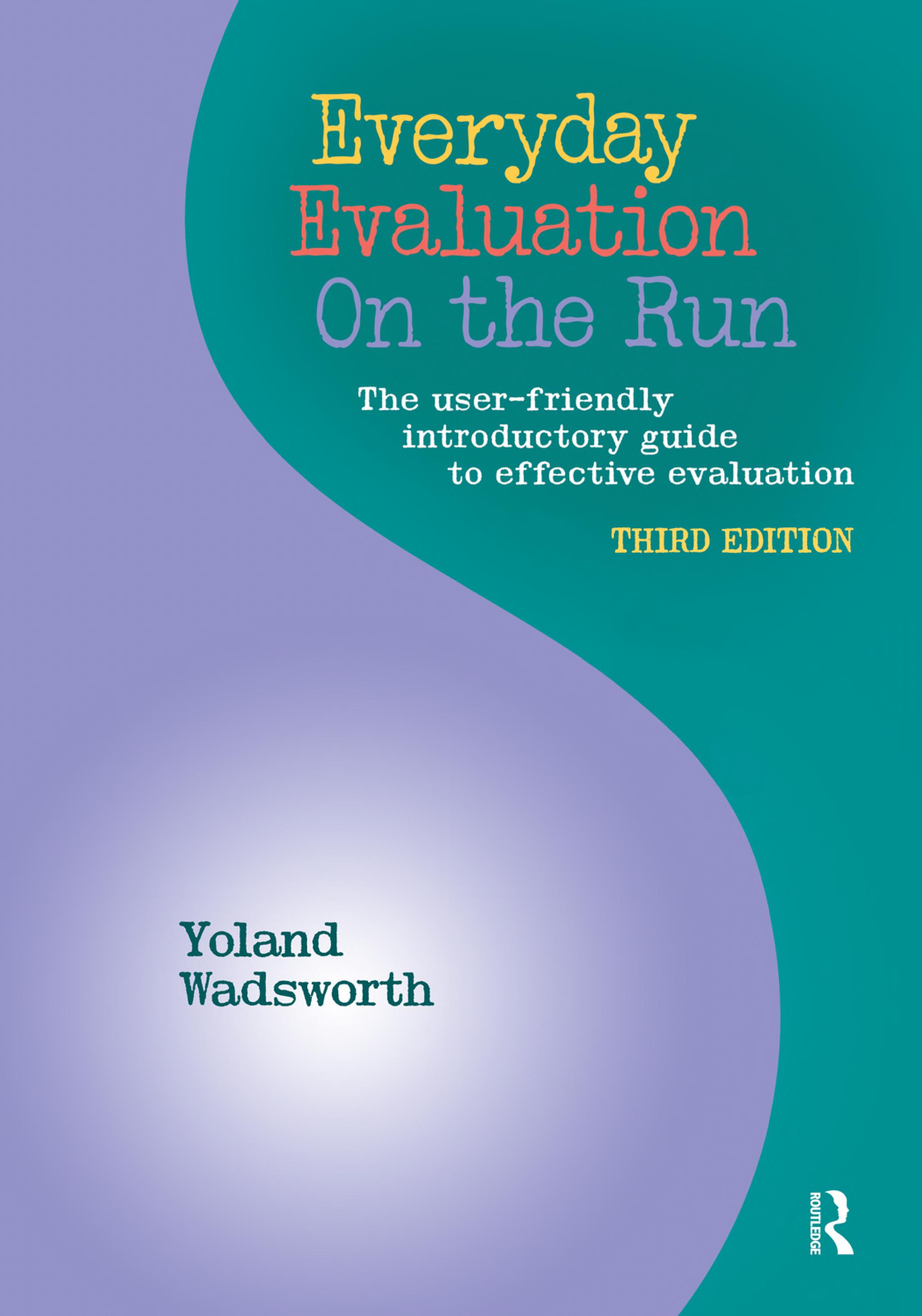 Everyday Evaluation on the Run