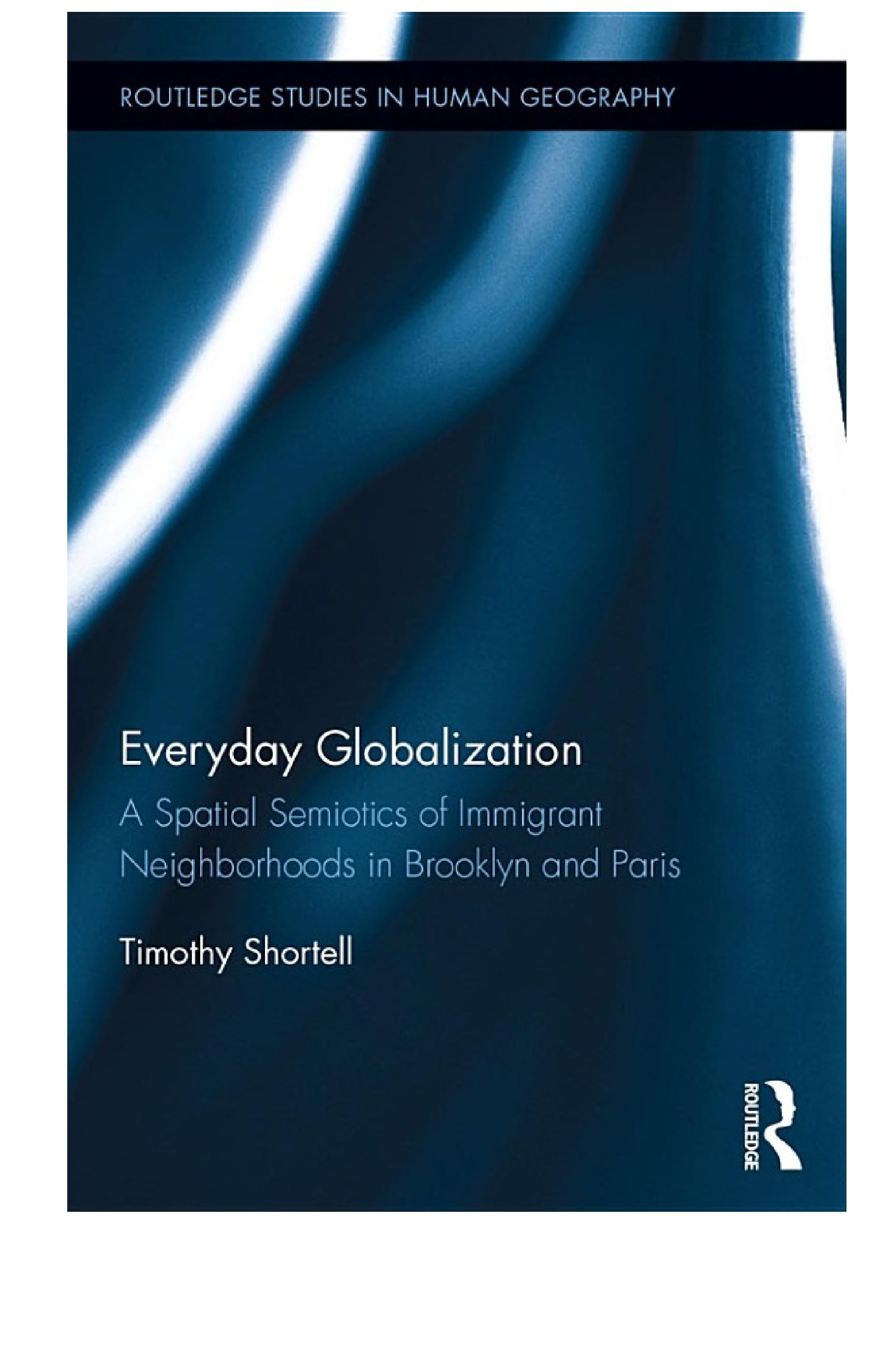 Everyday Globalization: A Spatial Semiotics of Immigrant Neighborhoods in Brooklyn and Paris
