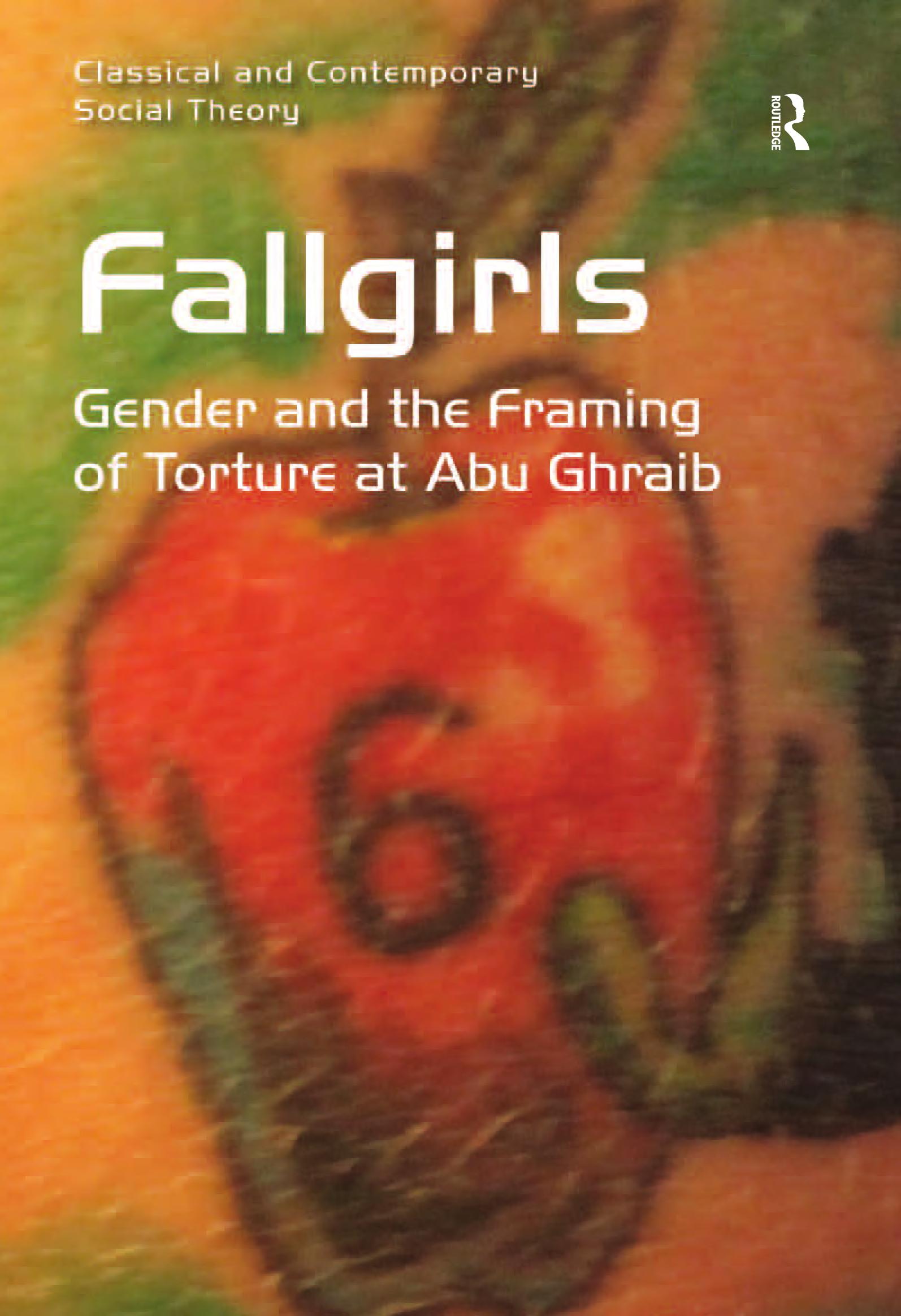 Fallgirls: Gender and the Framing of Torture at Abu Ghraib