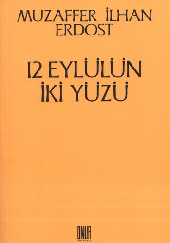 12 Eylül'ün İki Yüzü