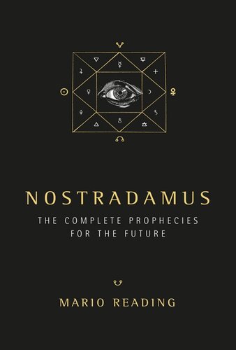 Nostradamus: The Complete Prophecies for the Future