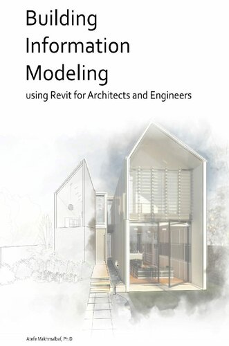Building Information Modeling: using Revit for Architects and Engineers
