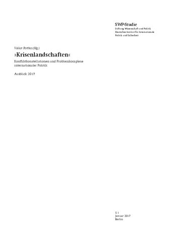 »Krisenlandschaften« : Konfliktkonstellationen und Problemkomplexe internationaler Politik Ausblick 2017