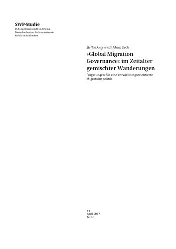 »Global Migration Governance« im Zeitalter gemischter Wanderungen : Folgerungen für eine entwicklungsorientierte Migrationspolitik