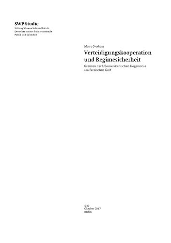 Verteidigungskooperation und Regimesicherheit : Grenzen der US-amerikanischen Hegemonie am Persischen Golf