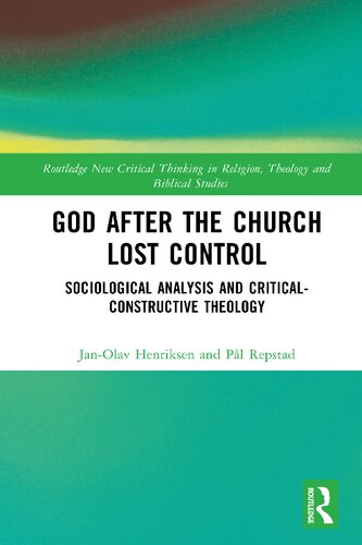 God After the Church Lost Control: Sociological Analysis and Critical-Constructive Theology