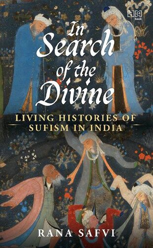 In Search of the Divine: Living Histories of Sufism in India