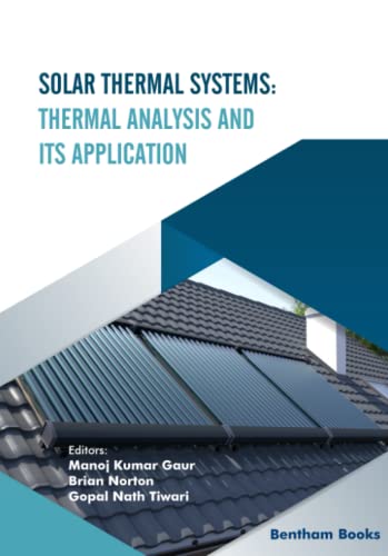 Solar Thermal Systems: Thermal Analysis and its Application