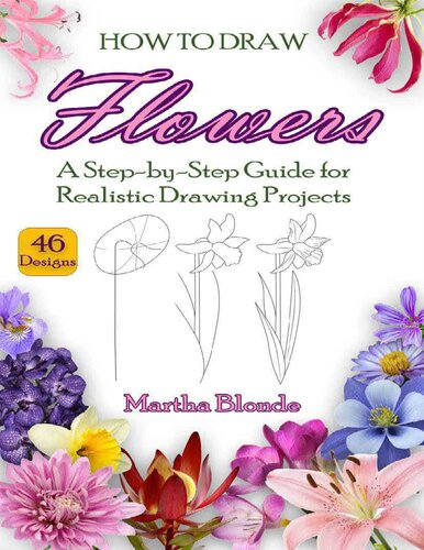 How to Draw Flowers A Step-by-Step Guide for Realistic Drawing Projects